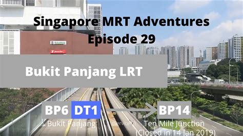 Singapore Mrt Adventures Episode From Bukit Panjang To Ten Mile