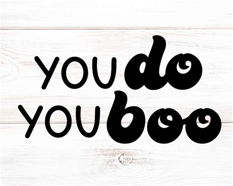 You Do You Boo Svg And Png File Cute Fall Shirt Svgs For Etsy