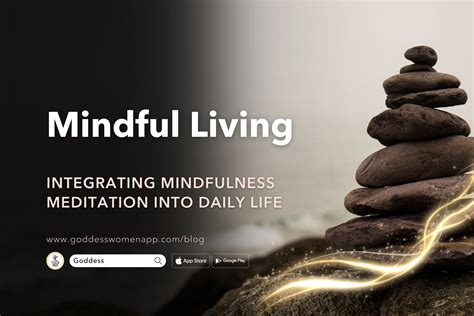 Mindful Living Integrating Mindfulness Meditation Into Daily Life In 6