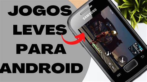 Melhores Jogos Leves Para Celular Fraco Youtube