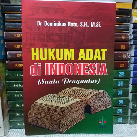 Jual Hukum Adat Di Indonesia Suatu Pengantar Dr Dominikus Rato Sh