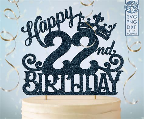 22 22nd Birthday Cake Topper Svg 22 22nd Happy Birthday Cake Etsy