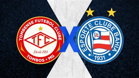 Assistir Tombense X Bahia Ao Vivo Pela 9º Rodada Do Campeonato