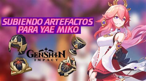 Subiendo Artefactos De Sue Os Aureos Para Yae Genshin Impact Youtube