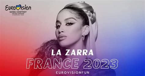 France La Zarra will sing Évidemment at Eurovision Eurovision