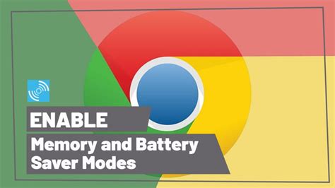 Step By Step Guide Enable Chrome Memory And Battery Saver Features