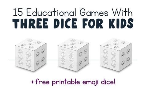 15 Educational Games With Three Dice For Kids Free Printable