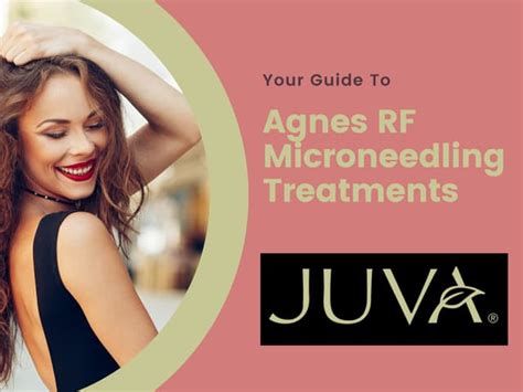 Your Guide To Agnes Rf Microneedling Treatments Ppt