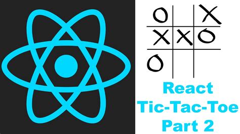 React Tic Tac Toe Part Two Youtube