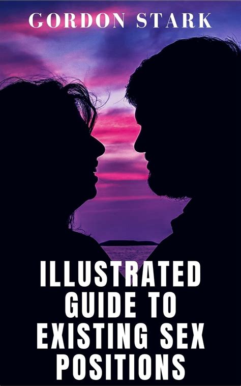 Illustrated Guide To Existing Sex Positions Discover Secret Sealed