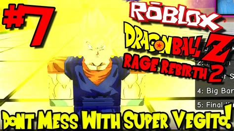 Don T Mess With Super Vegito Roblox Dragon Ball Rage Rebirth