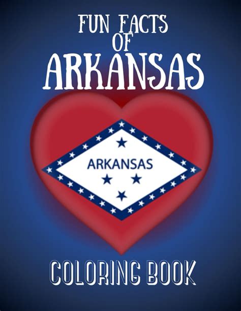 Fun Facts Of Arkansas Coloring Book Macgrath K L 9798354806980 Books