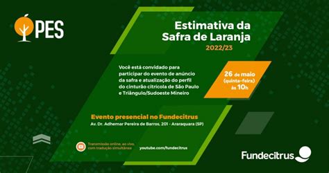 Fundecitrus divulgará estimativa da safra de laranja 2022 2023 em 26 de