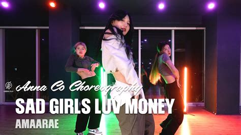 Sad Girls Luv Money Amaarae Anna Co Choreography Urban Play Dane