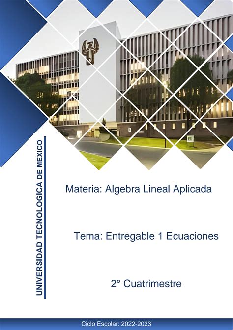 SOLUTION Entregable 1 Algebra Lineal Aplicada Studypool