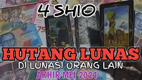 4 SHIO HUTANG LUNAS DI LUNASI ORANG LAIN AKHIR BULAN INI I Bahagia Ada