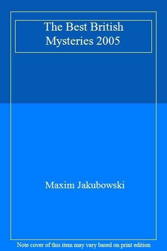 The Best British Mysteries 2005 By Maxim Jakubowski 9780749082000