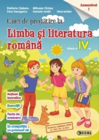 Caiet De Pregatire La Limba Si Literatura Romana Clasa A Iv A