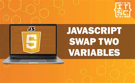 JavaScript Swap Two Variables Ultimate Guide