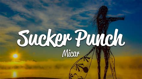 Micar Sucker Punch Lyrics Youtube