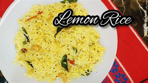 Lemon Rice Quick Recipe Traditional South Indian Lemon Rice Recipe Youtube