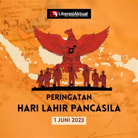 Hari Lahir Pancasila 1 Juni 2023 Sejarah Dan Maknanya