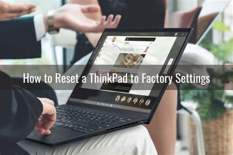 How To Reset A Thinkpad Ready To Diy