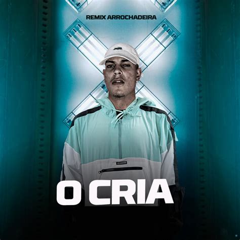 O Cria Remix Arrochadeira Ep By O Cria Spotify