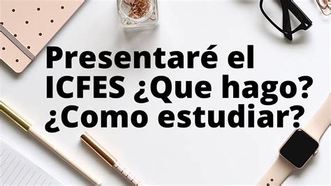 Presentar El Icfes Que Hago Como Estudiar Youtube