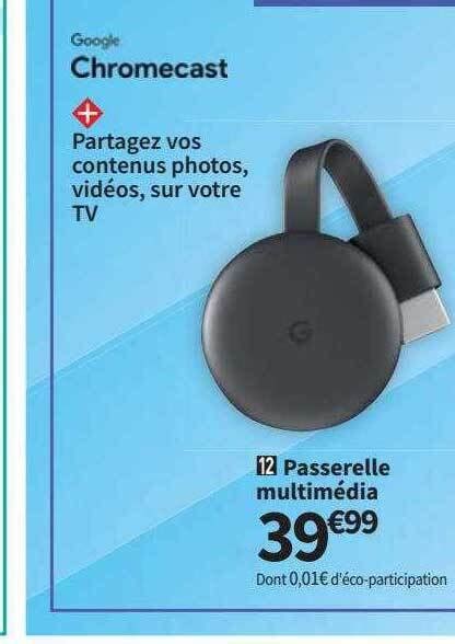 Promo Passerelle multimédia google chromecast chez Conforama