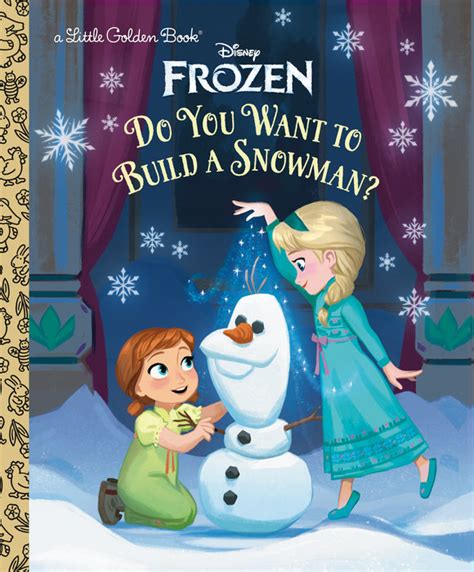 Do You Want To Build A Snowman Disney Frozen Author Golden Books