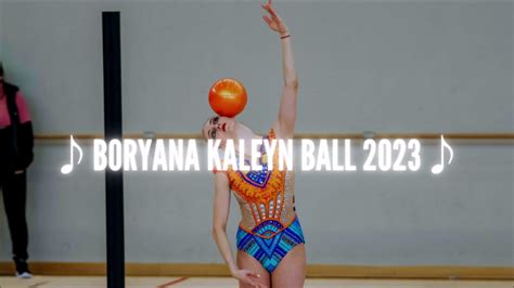 Boryana Kaleyn Ball 2023 Music Youtube