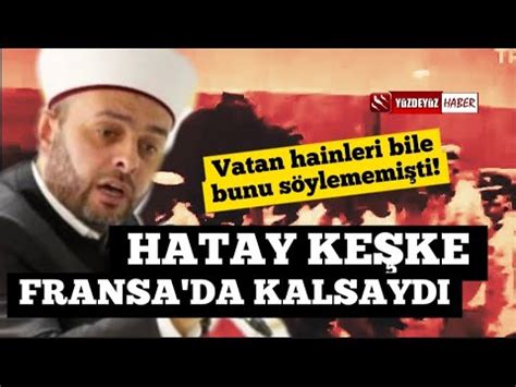 Hatay Fransa Da Kalsaydi D Yen Mam Hal L Konak I Hakkinda Soru Turma