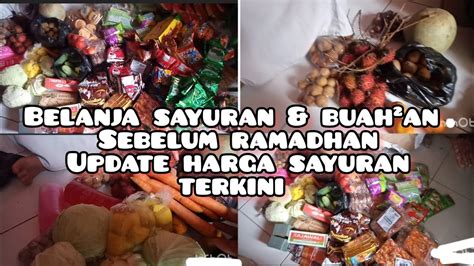 BELANJA KEBUTUHAN WARUNG L BELANJA SAYURAN BUAH2AN Ll UPDATE HARGA