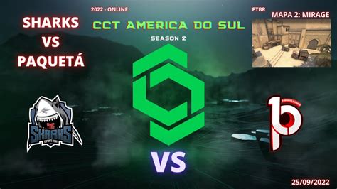 SHARKS VS PAQUETÁ MIRAGE MAPA 2 MD3 PTBR CCT AMÉRICA DO SUL