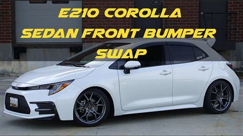 E210 Front Bumper Swap 2019 Toyota Corolla Hatchback To 2020 Sedan Se Front Overview Youtube