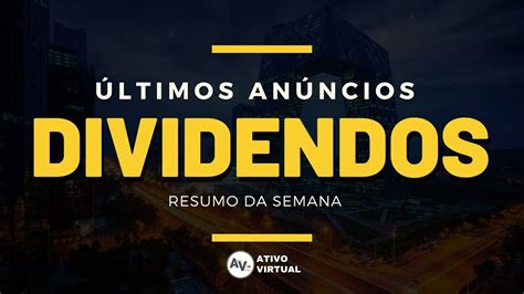 An Ncios Mais Recentes De Dividendos Data E Pagamentos Youtube