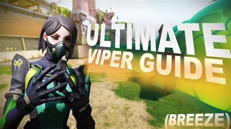 Ultimate Viper Guide On Breeze Lineups Setups Valorant Youtube