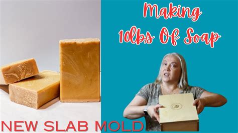 Making 10lbs Of Soap 🧼 New Slab Mold🧼natural Soap Making Youtube