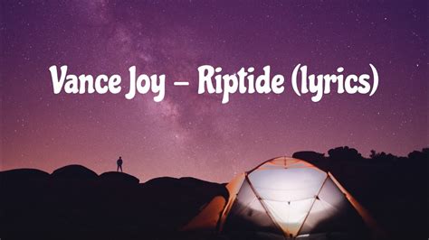 Vance Joy Riptide Lyrics YouTube