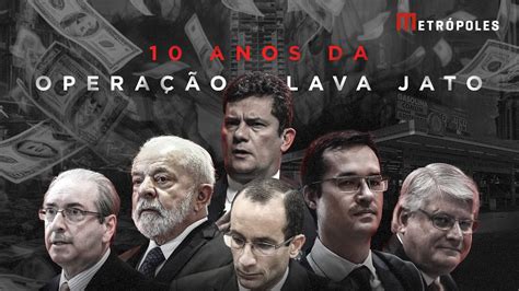 10 ANOS DA OPERAÇÃO LAVA JATO YouTube