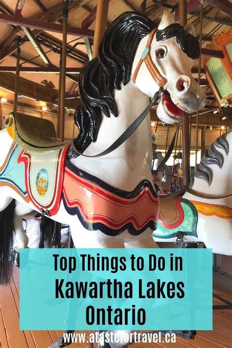 25 Amazing Things To Do In Kawartha Lakes This Summer Canada Travel