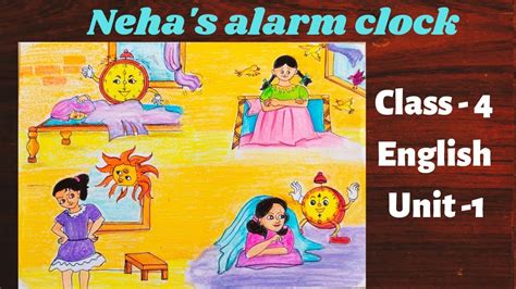 Neha S Alarm Clock Ll Class 4 English Unit 1 Ll Neha S Alarm Clock