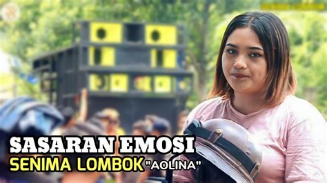 SENIMA LOMBOK SASARAN EMOSI Terbaru Bersama Aolina Dengan Cengkoknya