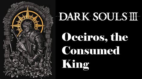 Oceiros El Rey Consumido Dark Souls Youtube