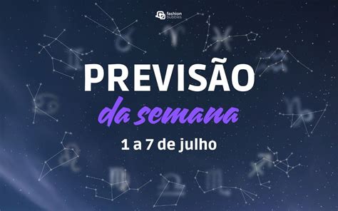 Hor Scopo Semanal Confira As Previs Es Do Seu Signo De A De Julho