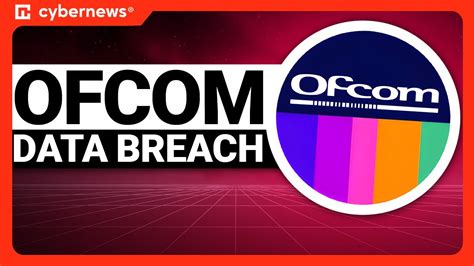 UKs Ofcom Suffered A Data Breach Cybernews YouTube