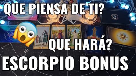 ESCORPIO HOROSCOPO BONUS DE AMOR QUE LE PASA CONTIGO QUE HARA NO TE