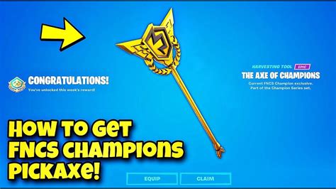 How To UNLOCK The Axe Of Champions Pickaxe In Fortnite FNCS Axe Of