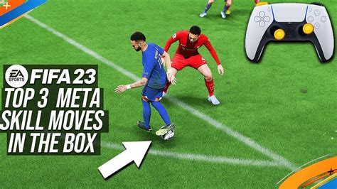 Fifa Top New Meta Skill Moves To Beat Your Opponent Inside The